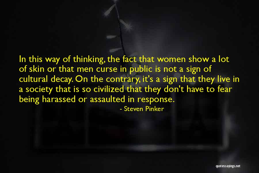 Being Civilized Quotes By Steven Pinker Being Civilized Quotes By Steven Pinker