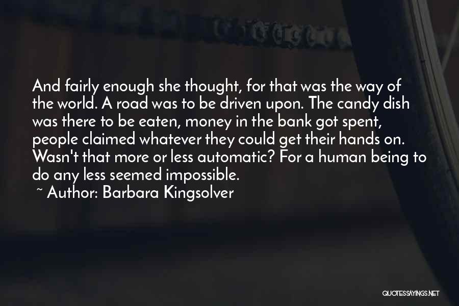 Being Claimed Quotes By Barbara Kingsolver