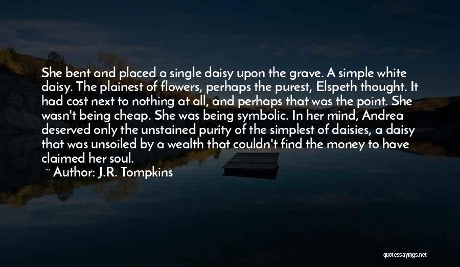 Being Claimed Quotes By J.R. Tompkins