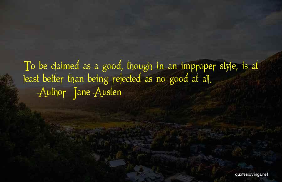 Being Claimed Quotes By Jane Austen