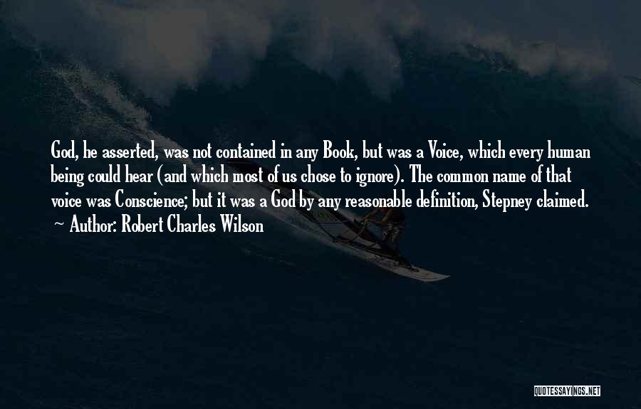 Being Claimed Quotes By Robert Charles Wilson