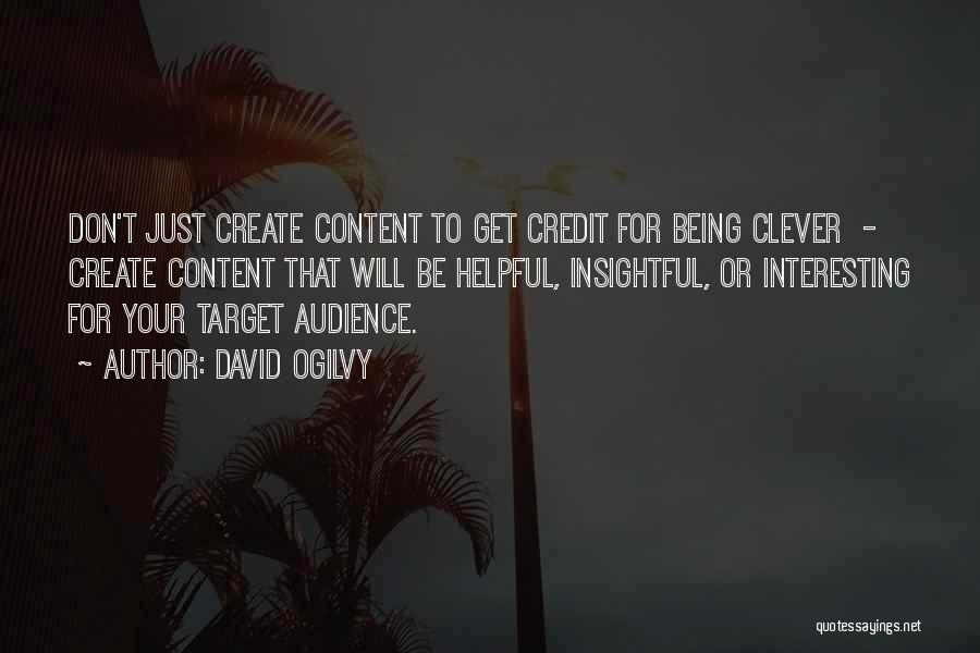 Being Clever Quotes By David Ogilvy