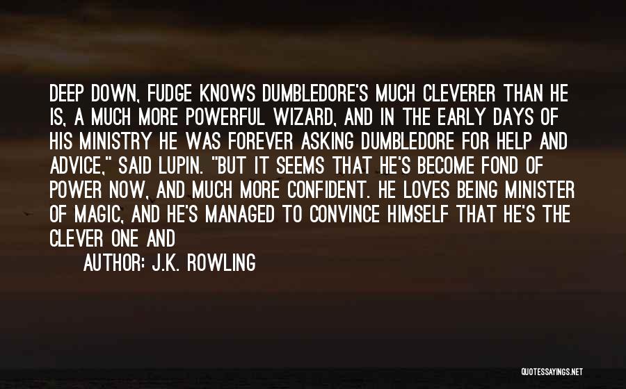 Being Clever Quotes By J.K. Rowling