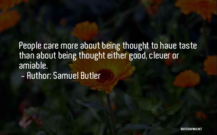 Being Clever Quotes By Samuel Butler