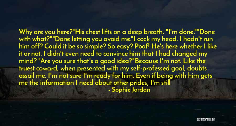 Being Close To A Goal Quotes By Sophie Jordan