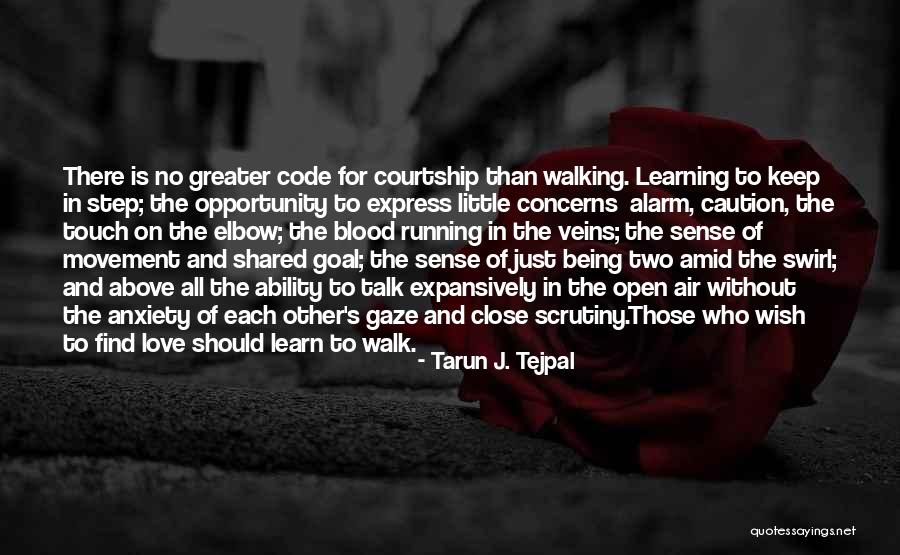 Being Close To A Goal Quotes By Tarun J. Tejpal