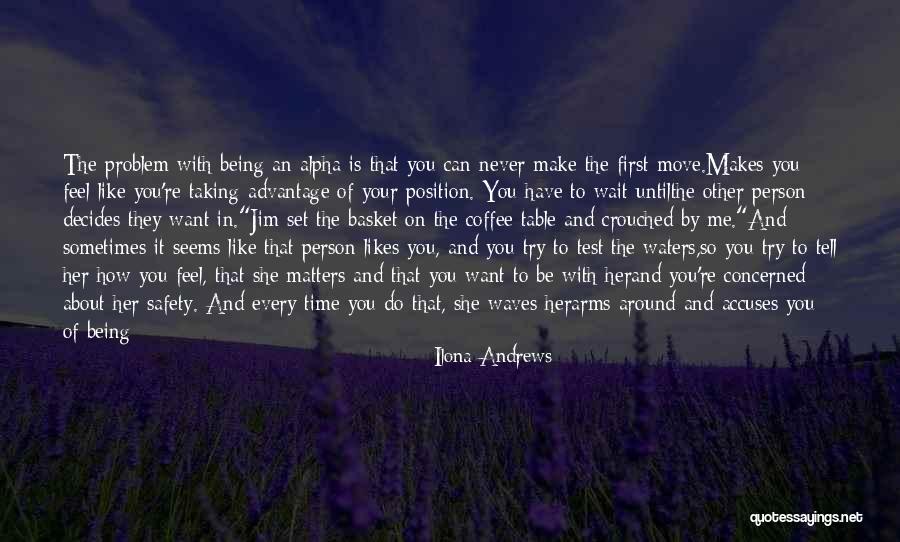 Being Close To Your Mother Quotes By Ilona Andrews Being Close To Your Mother Quotes By Ilona Andrews