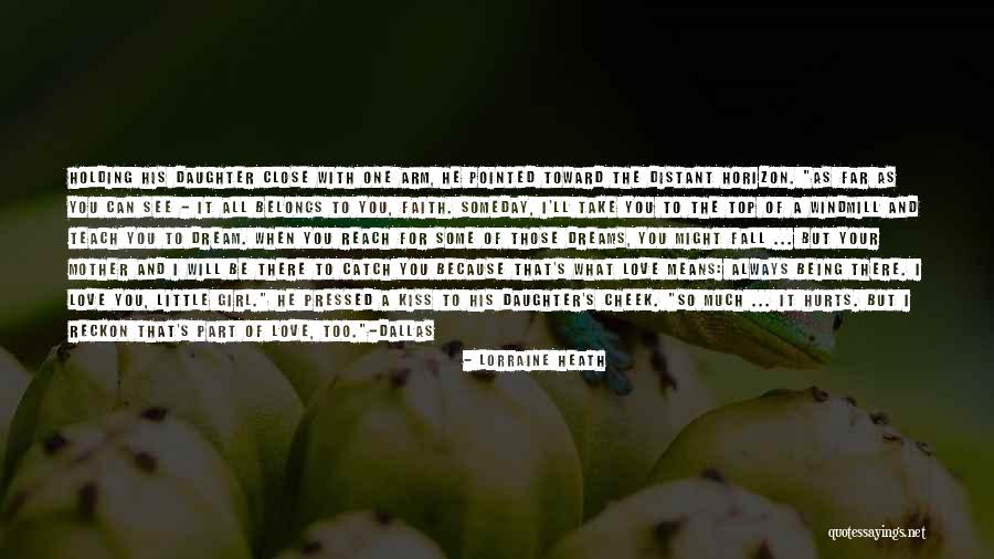 Being Close To Your Mother Quotes By Lorraine Heath Being Close To Your Mother Quotes By Lorraine Heath