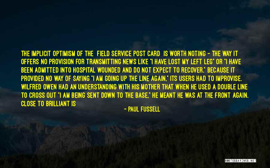 Being Close To Your Mother Quotes By Paul Fussell Being Close To Your Mother Quotes By Paul Fussell
