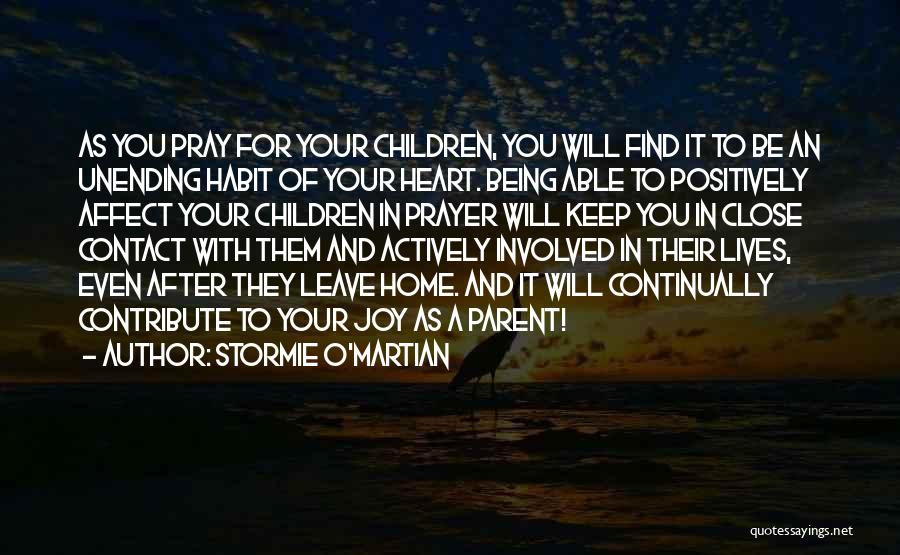 Being Close To Your Parents Quotes By Stormie O'martian