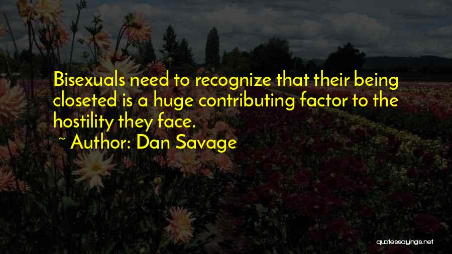 Being Closeted Quotes By Dan Savage