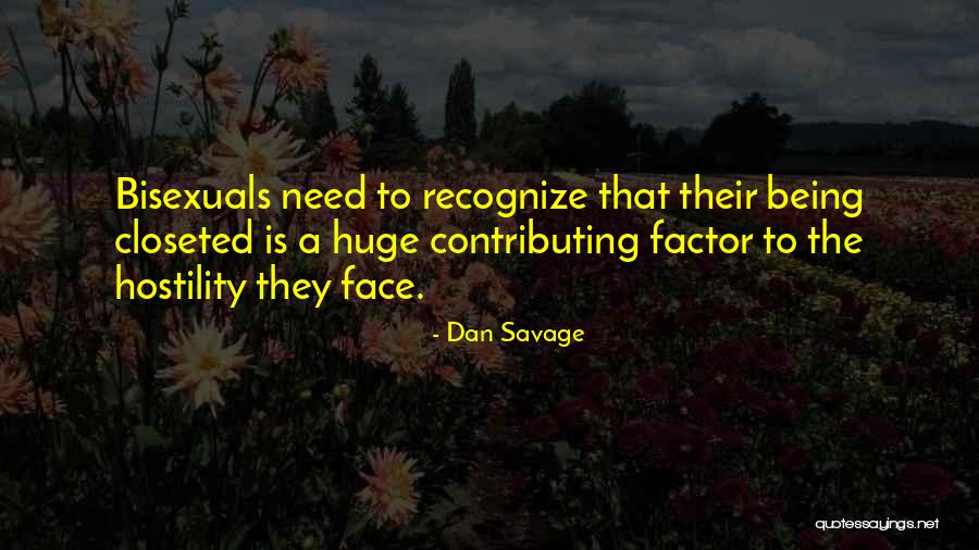 Being Closeted Quotes By Dan Savage