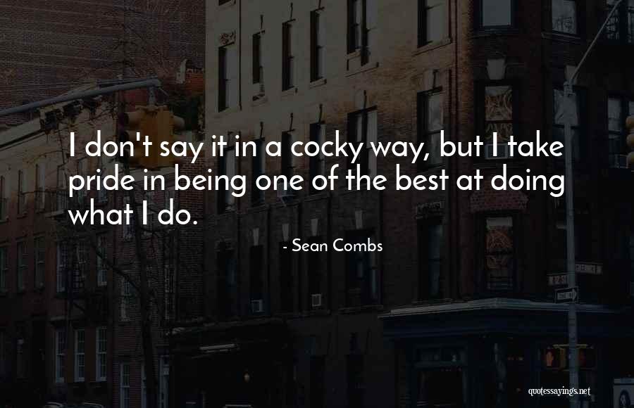 Being Cocky Quotes By Sean Combs