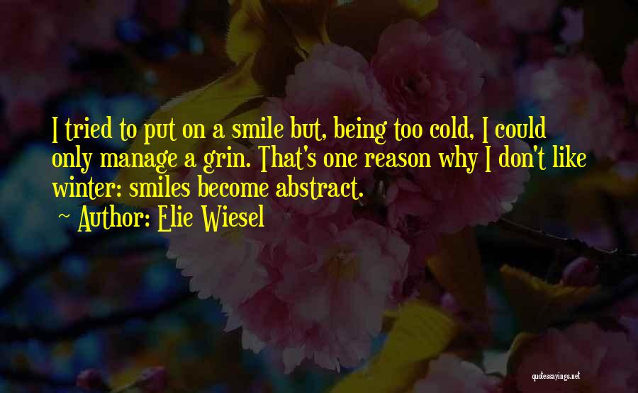 Being Cold In Winter Quotes By Elie Wiesel