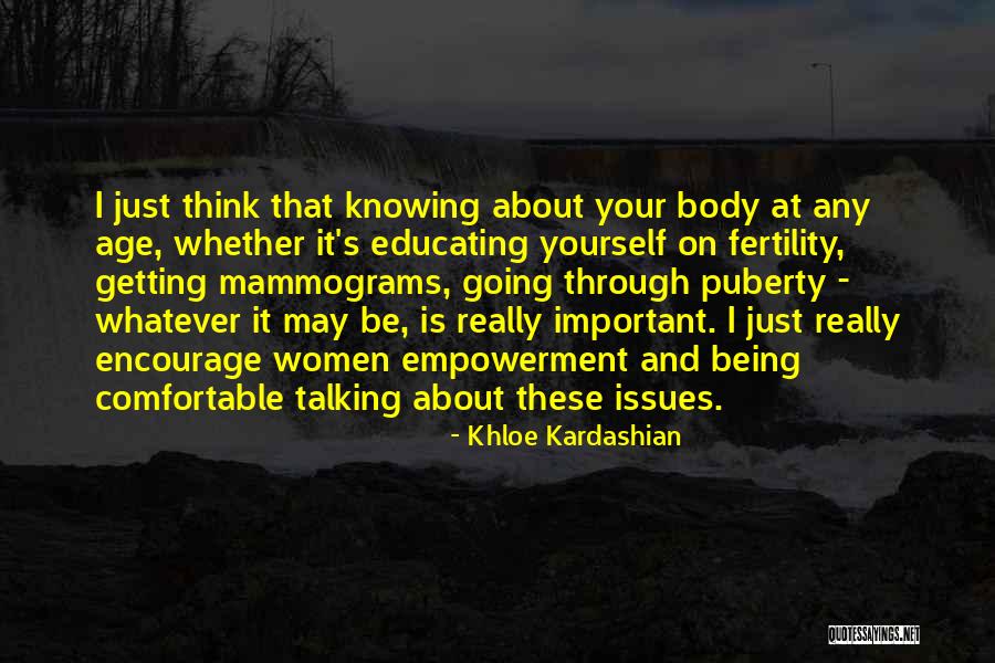 Being Comfortable In Your Own Body Quotes By Khloe Kardashian Being Comfortable In Your Own Body Quotes By Khloe Kardashian