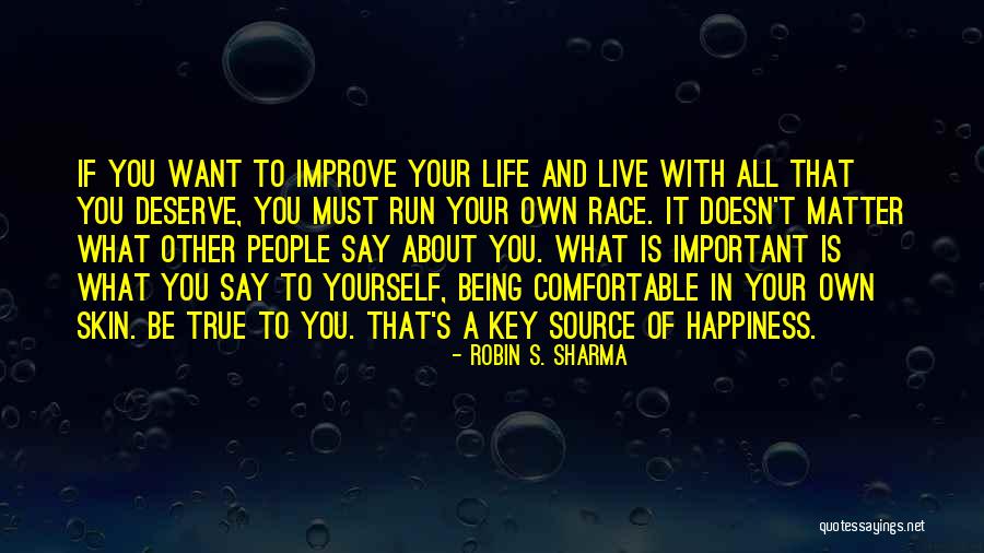Being Comfortable In Your Own Skin Quotes By Robin S. Sharma Being Comfortable In Your Own Skin Quotes By Robin S. Sharma