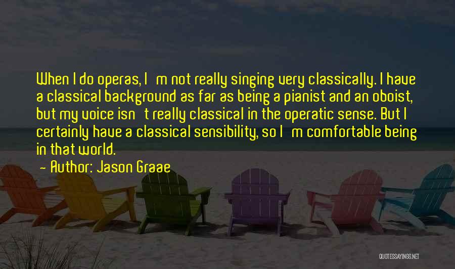 Being Comfortable With Him Quotes By Jason Graae