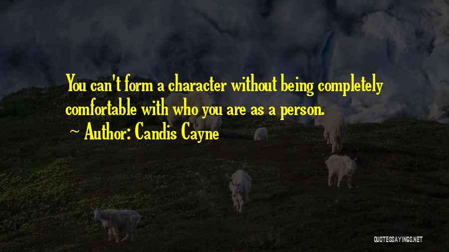 Being Comfortable With Who You Are Quotes By Candis Cayne