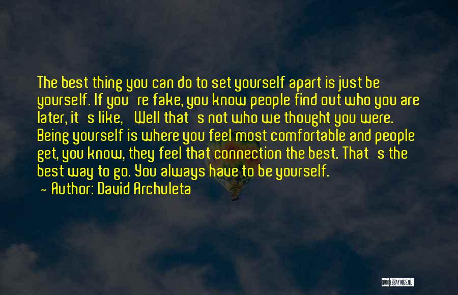 Being Comfortable With Who You Are Quotes By David Archuleta