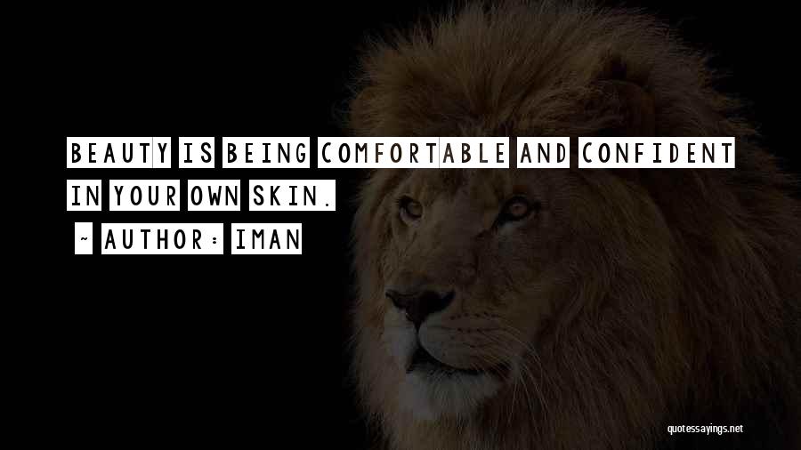 Being Comfortable With Who You Are Quotes By Iman