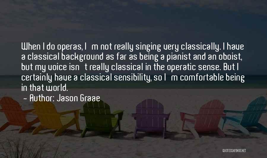 Being Comfortable With Who You Are Quotes By Jason Graae