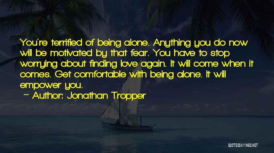 Being Comfortable With Who You Are Quotes By Jonathan Tropper