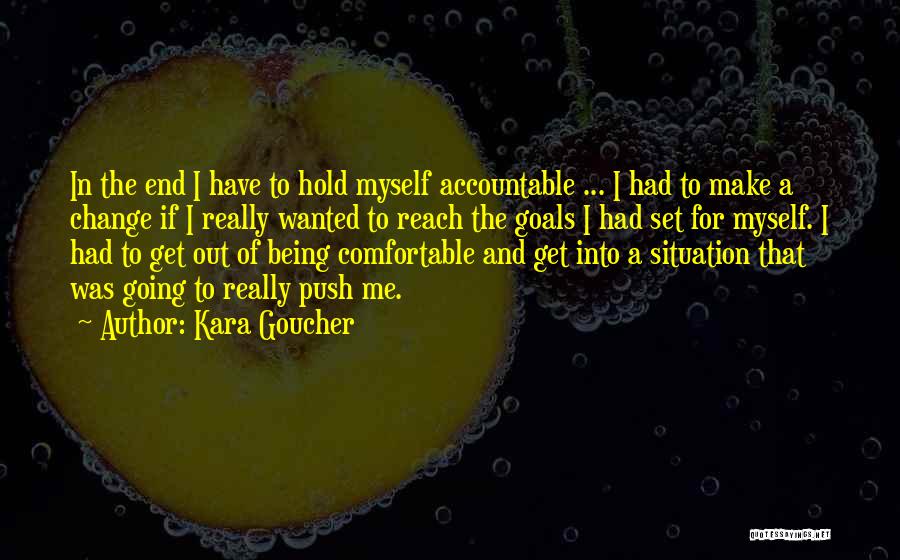 Being Comfortable With Who You Are Quotes By Kara Goucher