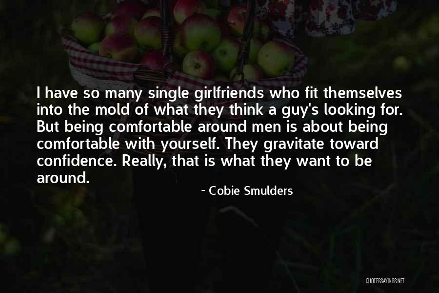 Being Comfortable With Yourself Quotes By Cobie Smulders Being Comfortable With Yourself Quotes By Cobie Smulders