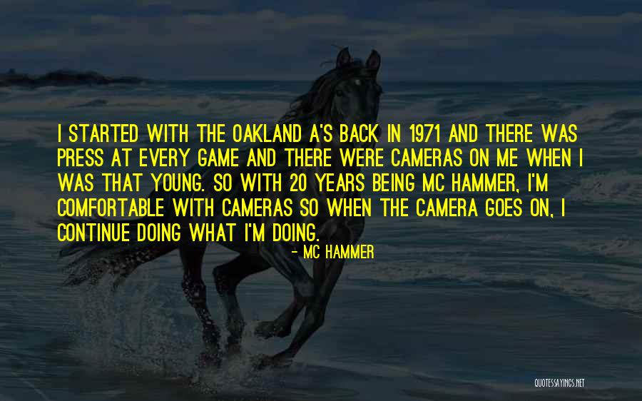 Being Comfortable With Yourself Quotes By MC Hammer Being Comfortable With Yourself Quotes By MC Hammer