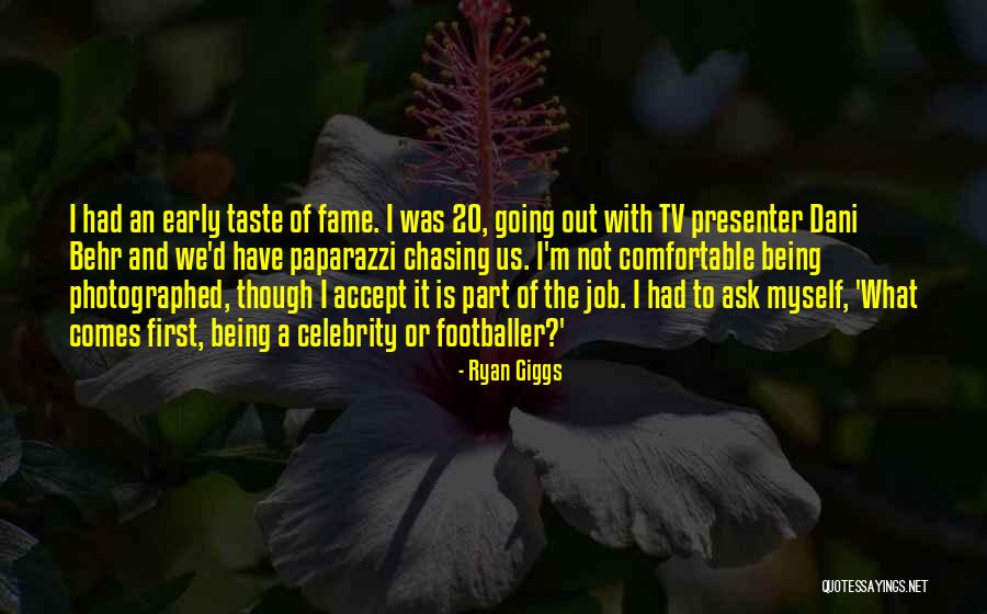Being Comfortable With Yourself Quotes By Ryan Giggs Being Comfortable With Yourself Quotes By Ryan Giggs