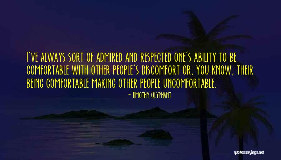 Being Comfortable With Yourself Quotes By Timothy Olyphant Being Comfortable With Yourself Quotes By Timothy Olyphant