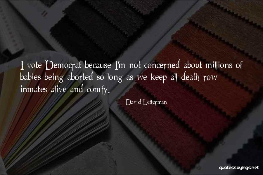 Being Comfy Quotes By David Letterman Being Comfy Quotes By David Letterman
