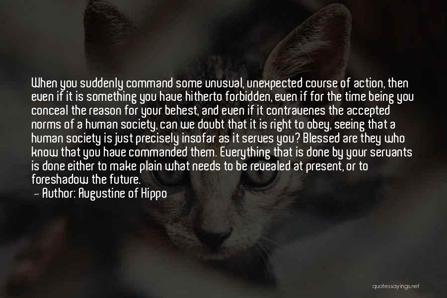 Being Commanded Quotes By Augustine Of Hippo