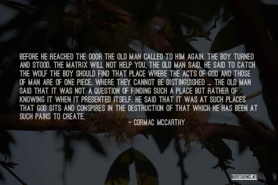 Being Committed To A Sport Quotes By Cormac McCarthy Being Committed To A Sport Quotes By Cormac McCarthy