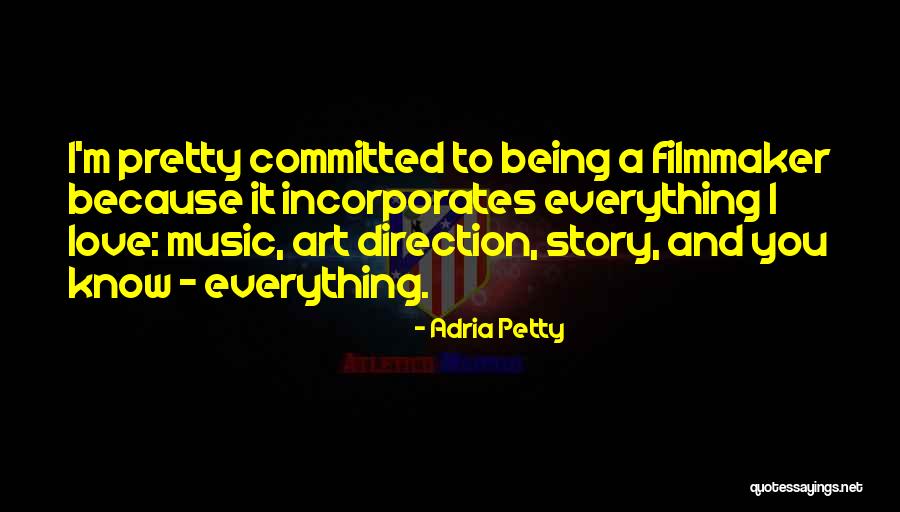 Being Committed To Someone Quotes By Adria Petty Being Committed To Someone Quotes By Adria Petty