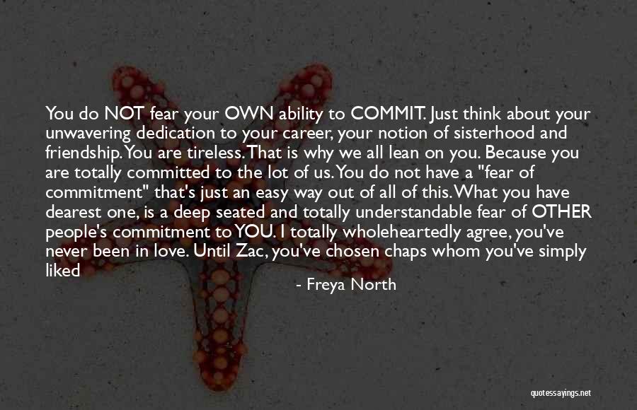 Being Committed To Someone Quotes By Freya North Being Committed To Someone Quotes By Freya North