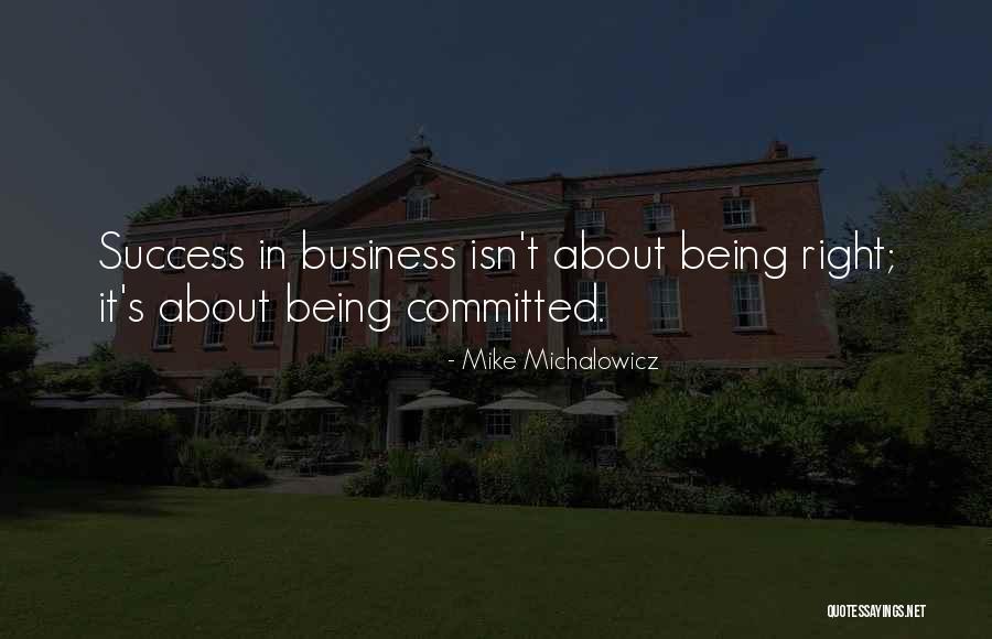 Being Committed To Someone Quotes By Mike Michalowicz Being Committed To Someone Quotes By Mike Michalowicz