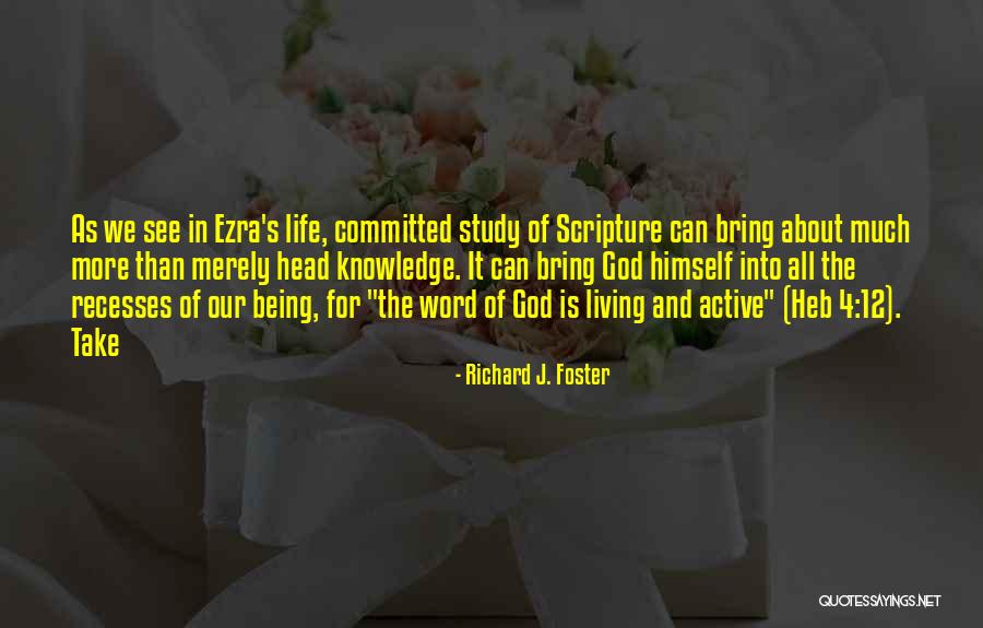 Being Committed To Someone Quotes By Richard J. Foster Being Committed To Someone Quotes By Richard J. Foster