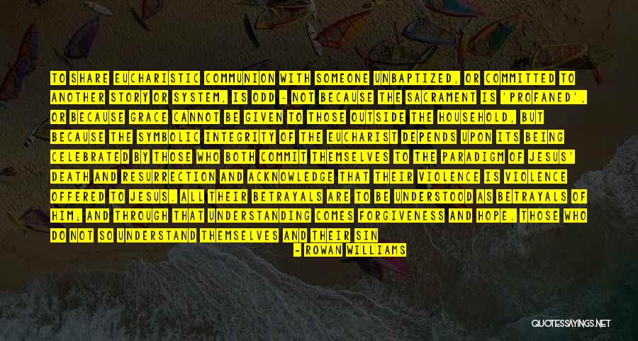 Being Committed To Someone Quotes By Rowan Williams Being Committed To Someone Quotes By Rowan Williams