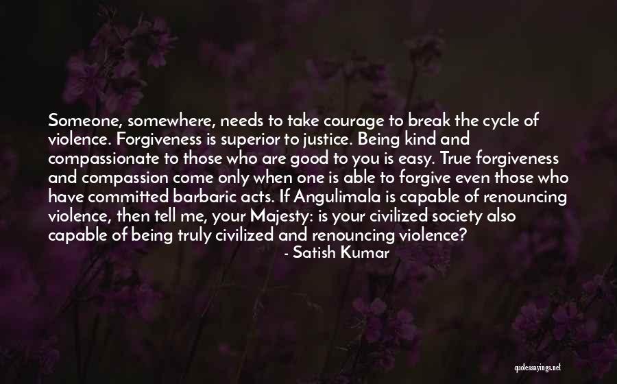 Being Committed To Someone Quotes By Satish Kumar Being Committed To Someone Quotes By Satish Kumar