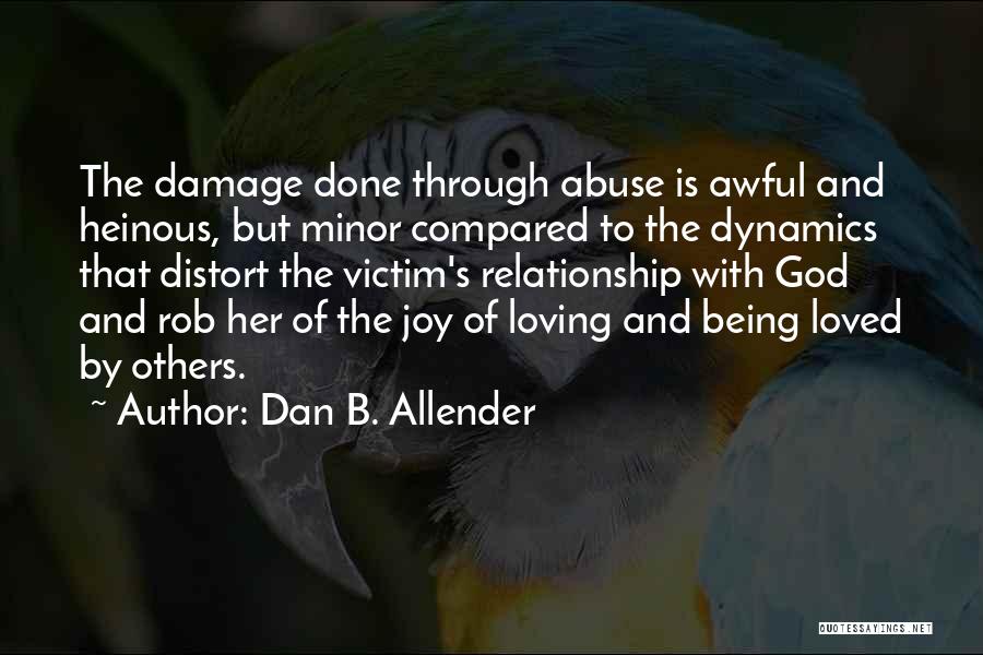 Being Compared To An Ex Quotes By Dan B. Allender