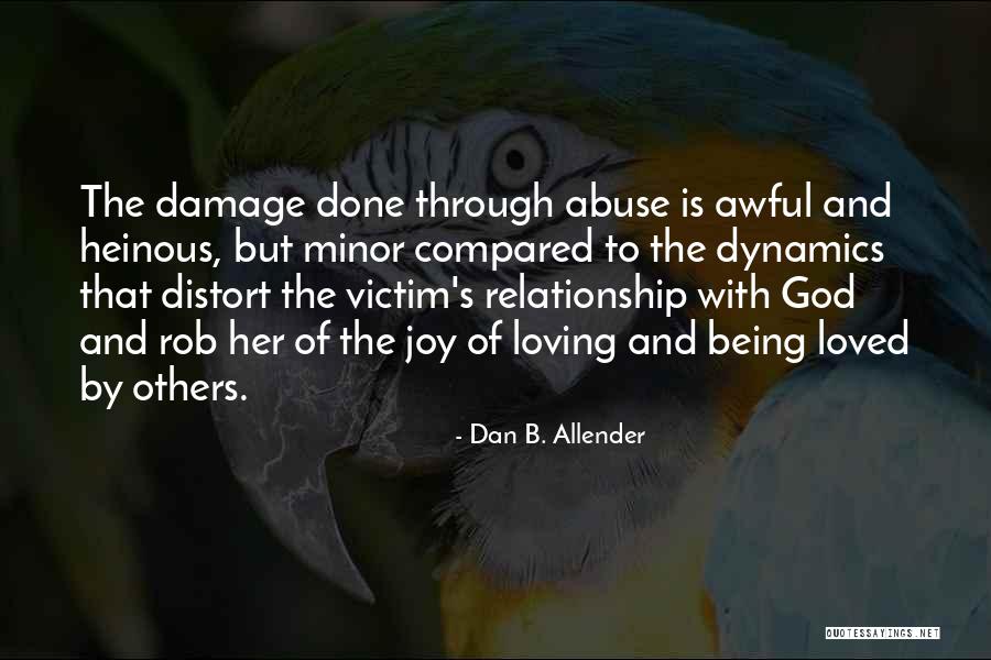 Being Compared To An Ex Quotes By Dan B. Allender Being Compared To An Ex Quotes By Dan B. Allender