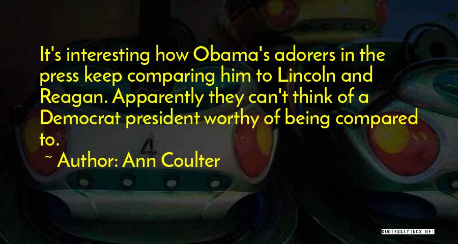 Being Compared To Others Quotes By Ann Coulter