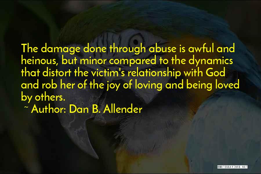 Being Compared To Others Quotes By Dan B. Allender