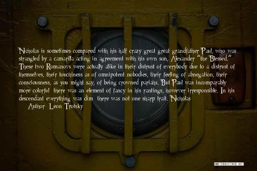 Being Compared To Others Quotes By Leon Trotsky