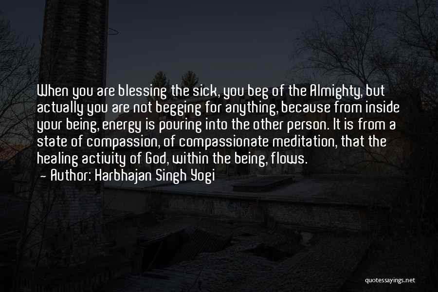 Being Compassionate Quotes By Harbhajan Singh Yogi