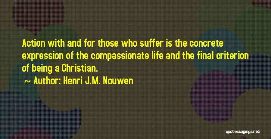 Being Compassionate Quotes By Henri J.M. Nouwen