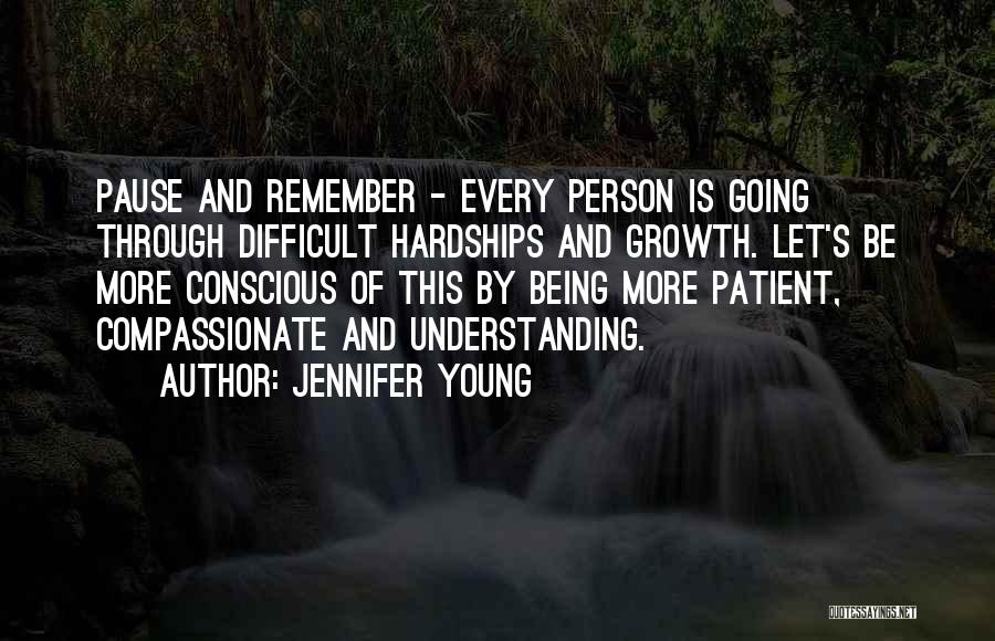 Being Compassionate Quotes By Jennifer Young