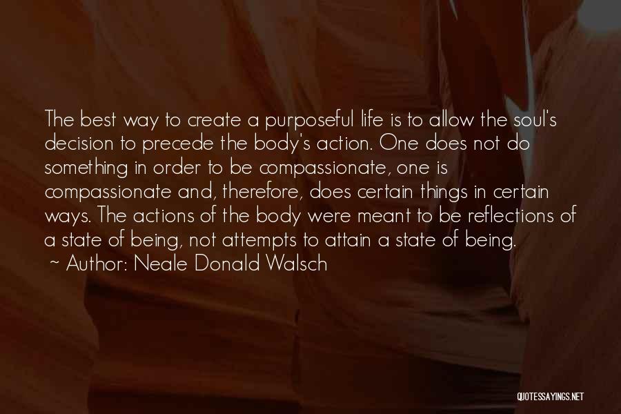 Being Compassionate Quotes By Neale Donald Walsch