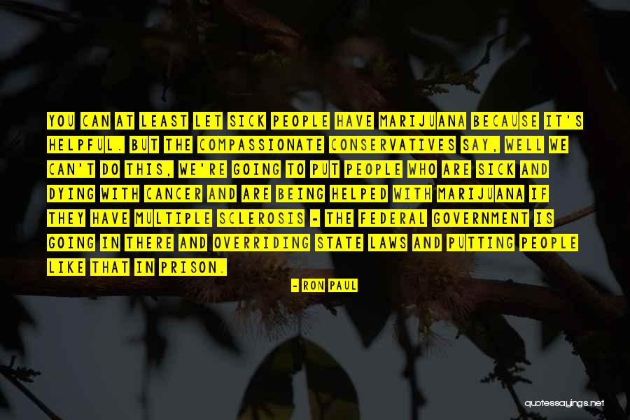Being Compassionate Quotes By Ron Paul Being Compassionate Quotes By Ron Paul